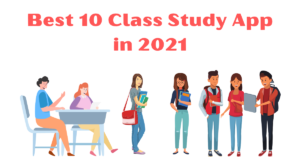 Best 10 Class Study App