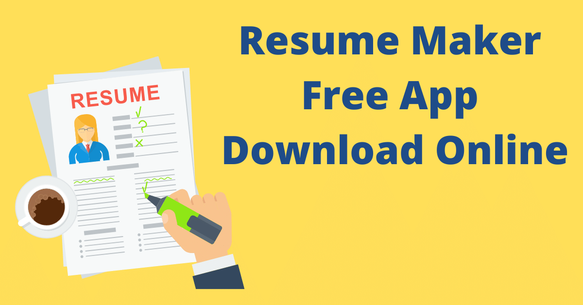 Resume Maker Free App Download Online